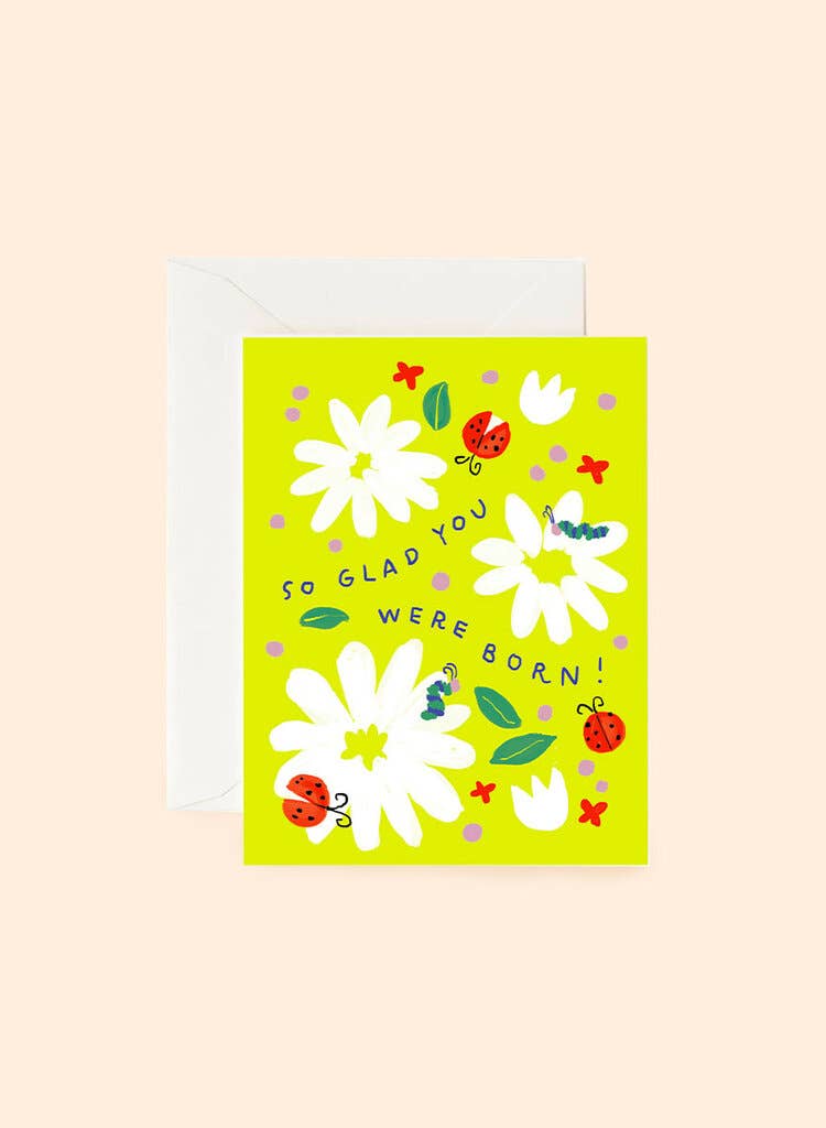 So Glad You were Born - Spring Birthday